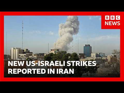Fresh strikes by US and Israel carried out across Iran | BBC News
