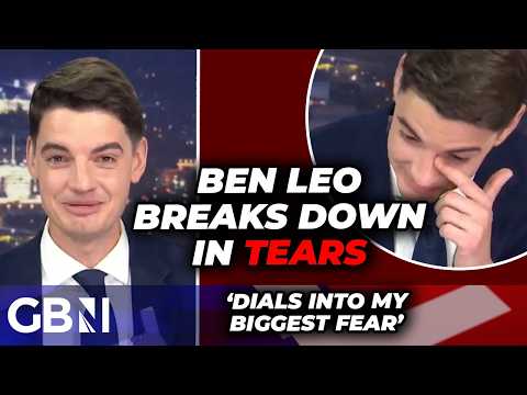 WATCH: Ben Leo breaks down in TEARS after ‘worst fear in life’ triggered