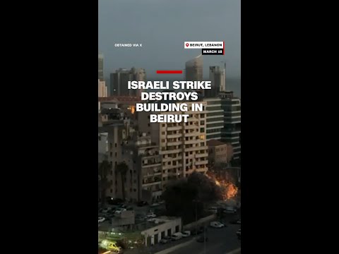 Israeli strike destroys building in central Beirut
