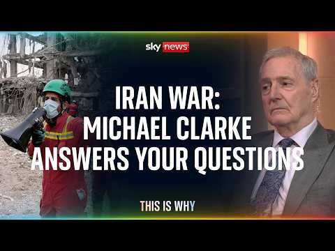 ‘Why wasn’t the UK ready for Iran war?’ Michael Clarke answers your questions | This Is Why