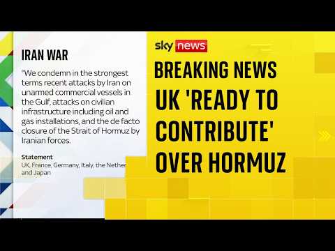 UK and five nations ‘ready to contribute’ to ensuring safe passage through Strait of Hormuz