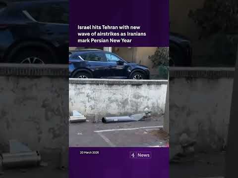 Israel hits Tehran with new wave of airstrikes as Iranians mark Persian New Year