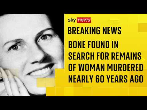 Bone found in search for remains of woman murdered nearly 60 years ago – grandson speaks to Sky