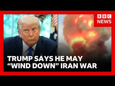 President Trump says he may “wind down” Iran war and let other countries police region | BBC News