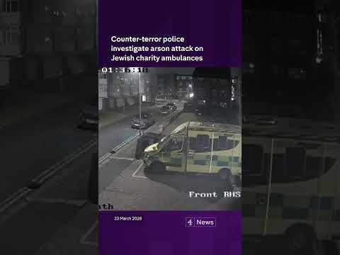 Counter-terror police investigate arson attack on Jewish charity ambulances