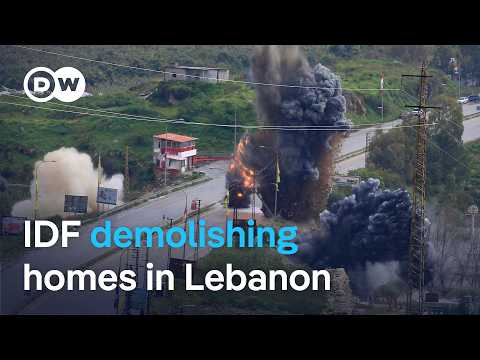 Israel plans to demolish houses and bridges in southern Lebanon | DW News