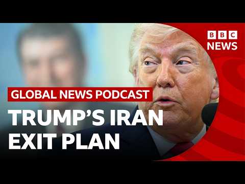 What’s next in Trump’s Iran plan? | Global News Podcast
