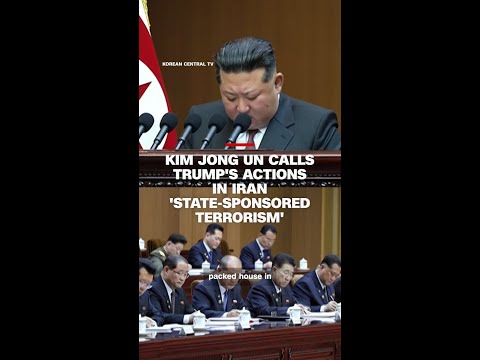 Kim Jong Un calls Trump’s actions in Iran ‘state-sponsored terrorism’