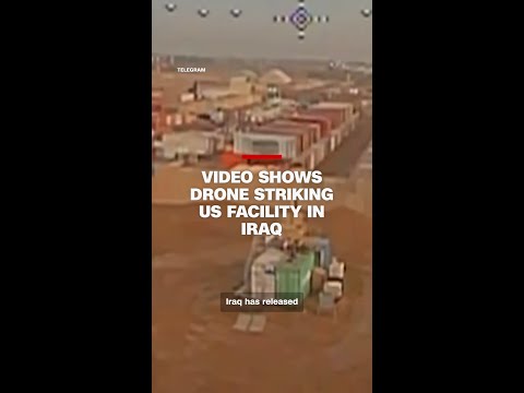 Video shows drone striking US facility in Iraq
