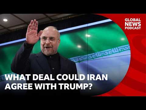 What deal could Iran agree with Trump? | Global News Podcast