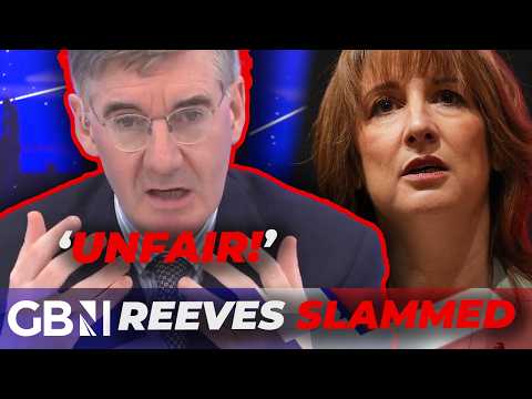 ‘Insult upon INSULT!’ | Jacob Rees Mogg BLASTS Rachel Reeves for attacking ‘those who work’