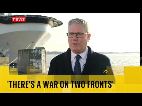 Starmer: ‘We have to accept there’s a war on two fronts’