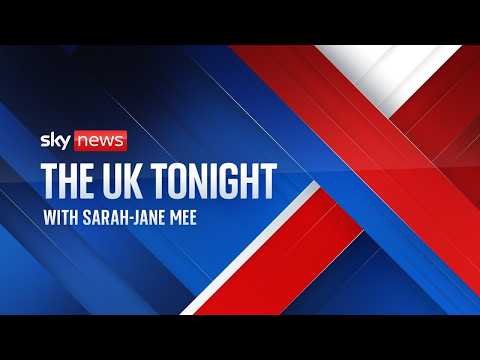 The UK Tonight with Sarah-Jane Mee | Thursday 26 March 2026