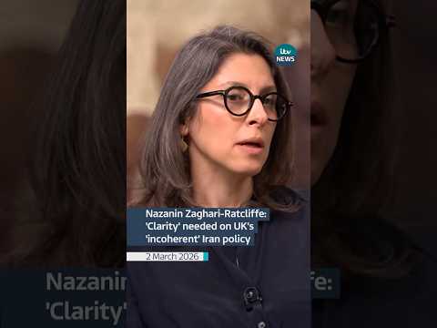 Nazanin Zachariah-Ratcliffe: ‘Clarity’ needed on UK’s ‘incoherent’ Iran policy
