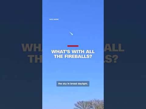 What’s with all the fireballs?