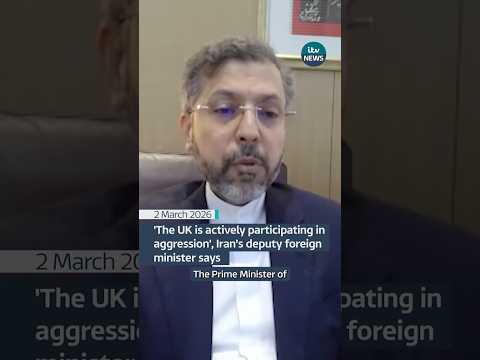 ‘The UK is actively participating in aggression’, Iran’s deputy foreign minister says