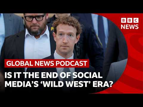 Is it the end of social media’s ‘Wild West’ era? | Global News Podcast