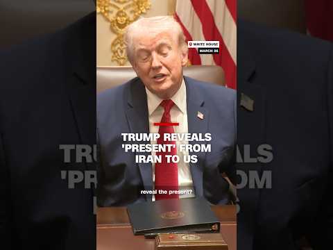 Trump reveals ‘present’ from Iran to US