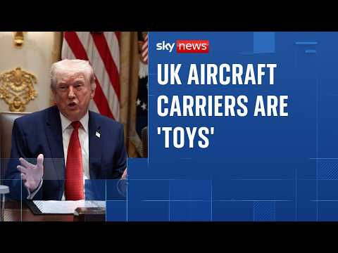 Trump dismisses UK aircraft carriers as ‘toys’ as Iran war enters fourth week