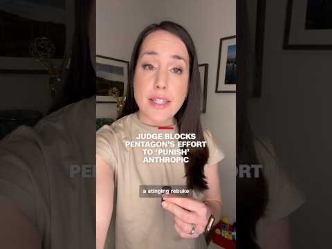 Judge blocks Pentagon’s effort to ‘punish’ Anthropic