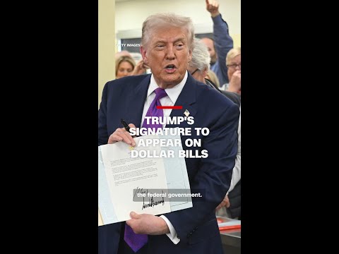 Trump’s signature to appear on dollar bills