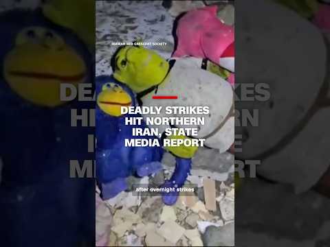 Deadly strikes hit northern Iran, state media report