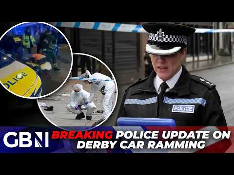 Derby car ramming: Police issue update on as counter-investigators support investigation – BREAKING