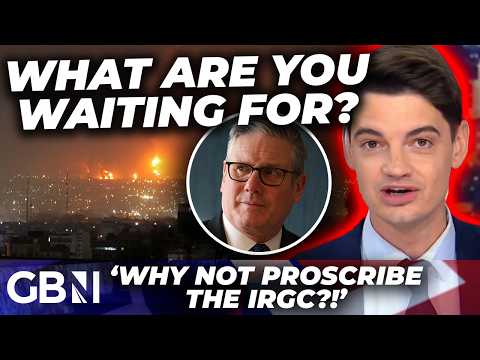 WATCH: ‘Why hasn’t Starmer proscribed the IRGC?’ Ben Leo BLASTS PM over terror organisation failure