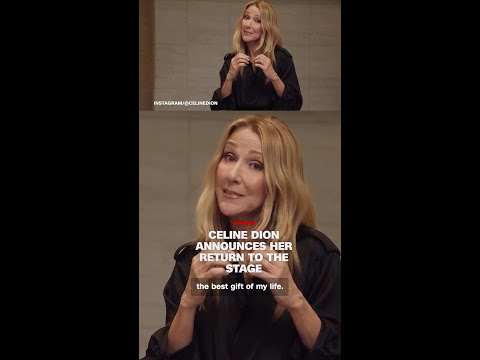 Celine Dion announces her return to the stage