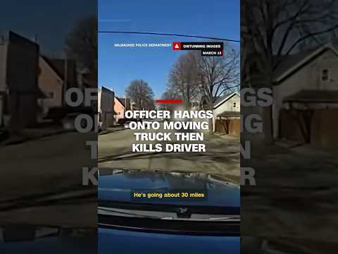 Officer hangs onto moving truck then kills driver