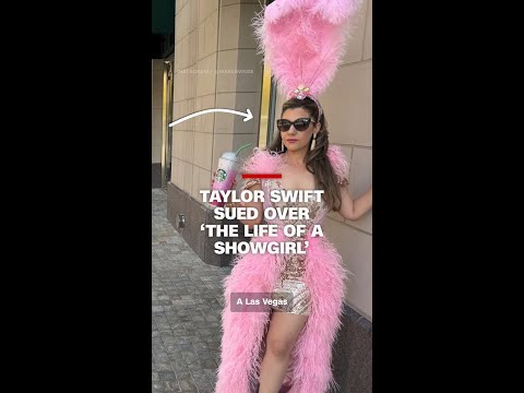 Taylor Swift sued over ‘The Life of a Showgirl’