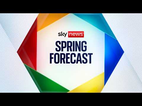 Spring Forecast 2026 | Sky News coverage and analysis
