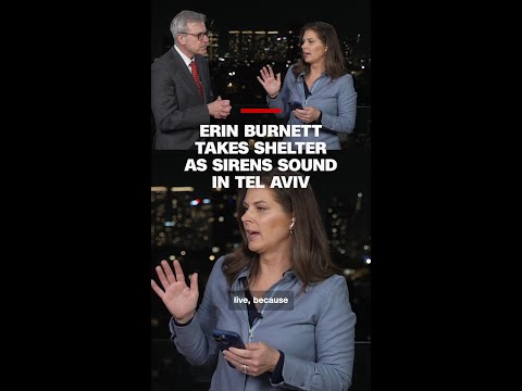 Erin Burnett takes shelter as sirens sound in Tel Aviv
