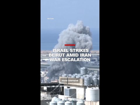 Israel strikes Beirut amid Iran War escalation