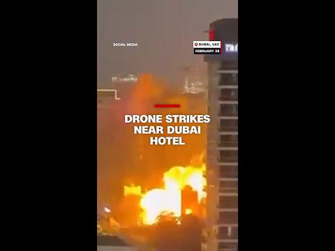 Drone strikes near Dubai hotel