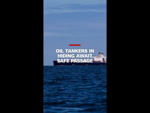 Oil tankers in hiding await safe passage