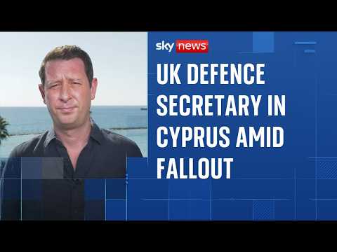 Defence Secretary John Healey in Cyprus after criticism of UK’s drone strike response