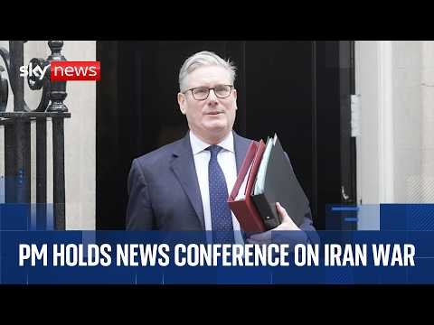 Keir Starmer holds news conference on Iran war