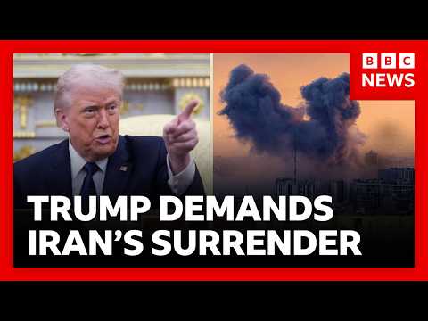 Trump tells Iran to surrender claiming its airforce and navy are “gone” | BBC News