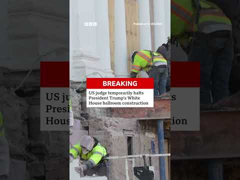 Judge temporarily halts President Trump’s White House ballroom construction project. #BBCNews