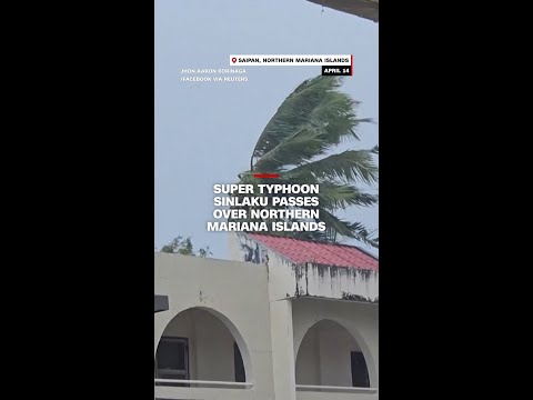 Super Typhoon Sinlaku passes over Northern Mariana Islands