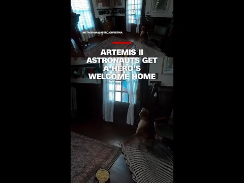 Artemis II astronauts get a hero’s welcome home