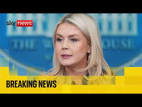 White House holds news briefing after Trump says UK ‘can’t succeed’