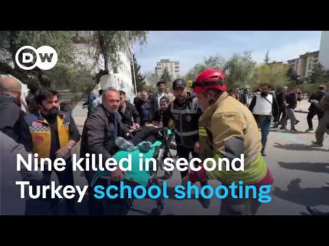 Second Turkey school shooting in 24 hours sees 9 dead and 13 wounded | DW News