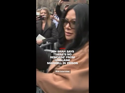 Jen Shah says ‘there’s no remorse’ from Ghislaine Maxwell in prison