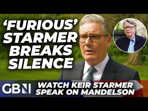 BREAKING: Keir Starmer BREAKS SILENCE on Peter Mandelson vetting vowing he is ‘absolutely FURIOUS!’