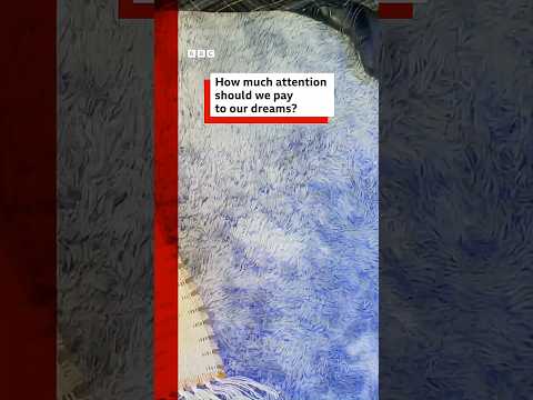 How much attention should we pay to our dreams? #Dreams #Sleep #BBCNews