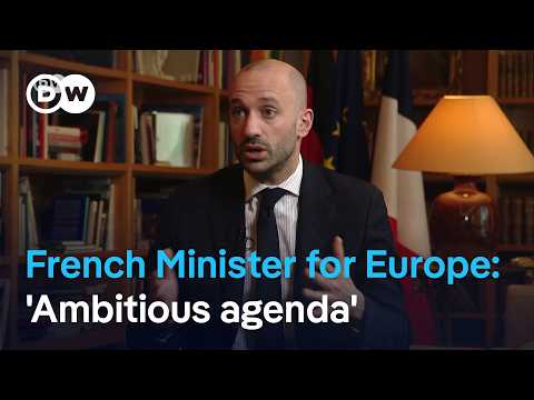 French Europe Minister: ‘We need an ambitious agenda’ | DW News