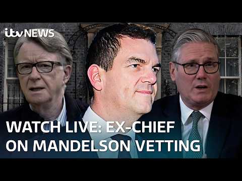 WATCH IN FULL: Olly Robbins describes ‘dismissive attitude’ from Starmer’s team to Mandelson vetting