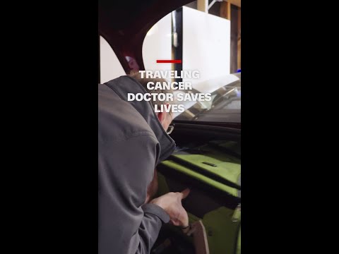 Traveling Cancer Doctor Saves Lives
